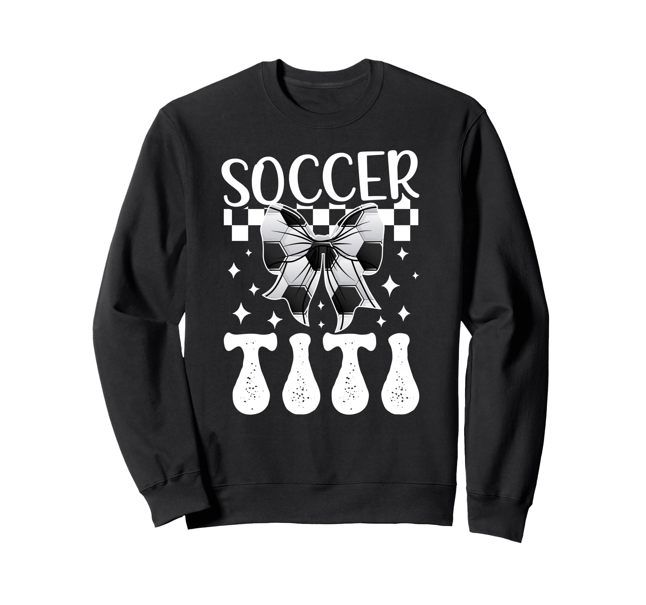 Soccer Titi Coquette Titi Soccer Sweatshirt - Fun Novelty Design Men Women