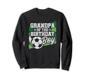 Birthday Grandpa Soccer Birthday Sweatshirt - Novelty Apparel Unisex