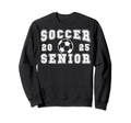 Soccer Senior Night Soccer Senior Sweatshirt - Streetwear Style Men Women