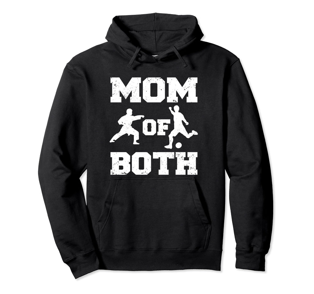 Mom Both Funny Soccer Karate Mom Hoodie - Novelty Apparel Men Women