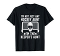 Im Hockey Keeper Aunt Hockey T-Shirt - Fun Novelty Design Men Women