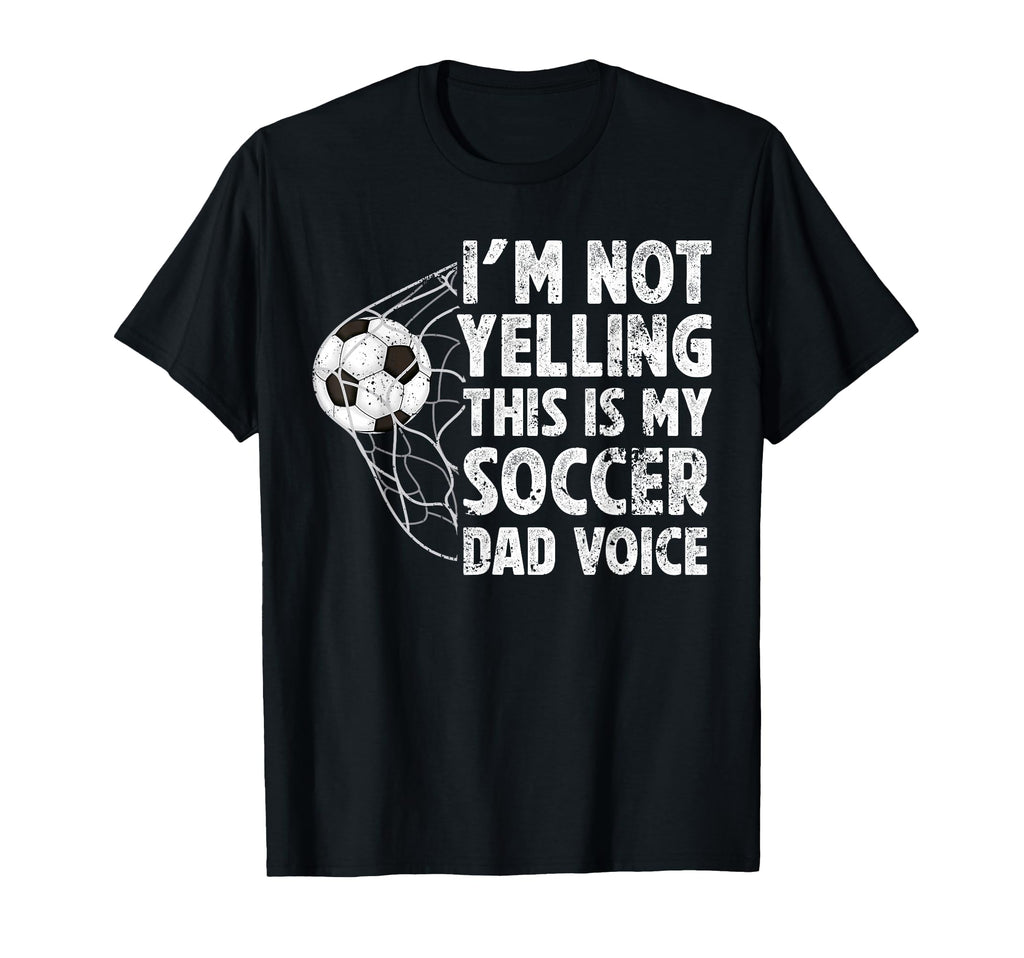 This Is My Soccer Dad Voice Dad Soccer T-Shirt - Custom Art Print Unisex