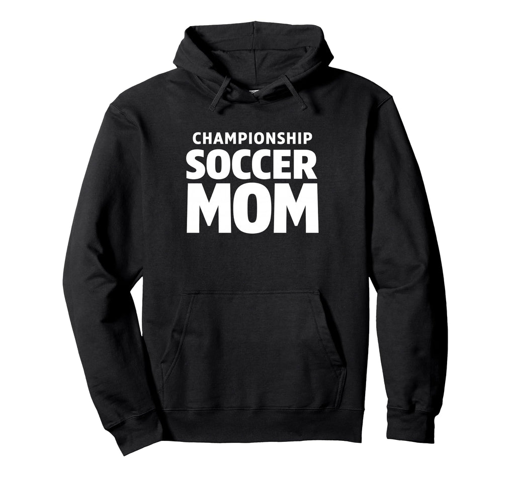 Championship Soccer Mom Tournament Hoodie - Fun Novelty Design for Adults