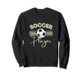Soccer Player Fun Sweatshirt - Fun Novelty Design Unisex