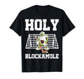 Holy Blockamole Ice Hockey Goalie T-Shirt - Novelty Apparel for Adults