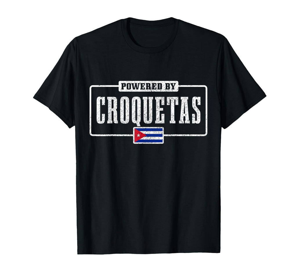 Powered Croquetas Cuban Flag Pride T-Shirt - Streetwear Style Men Women