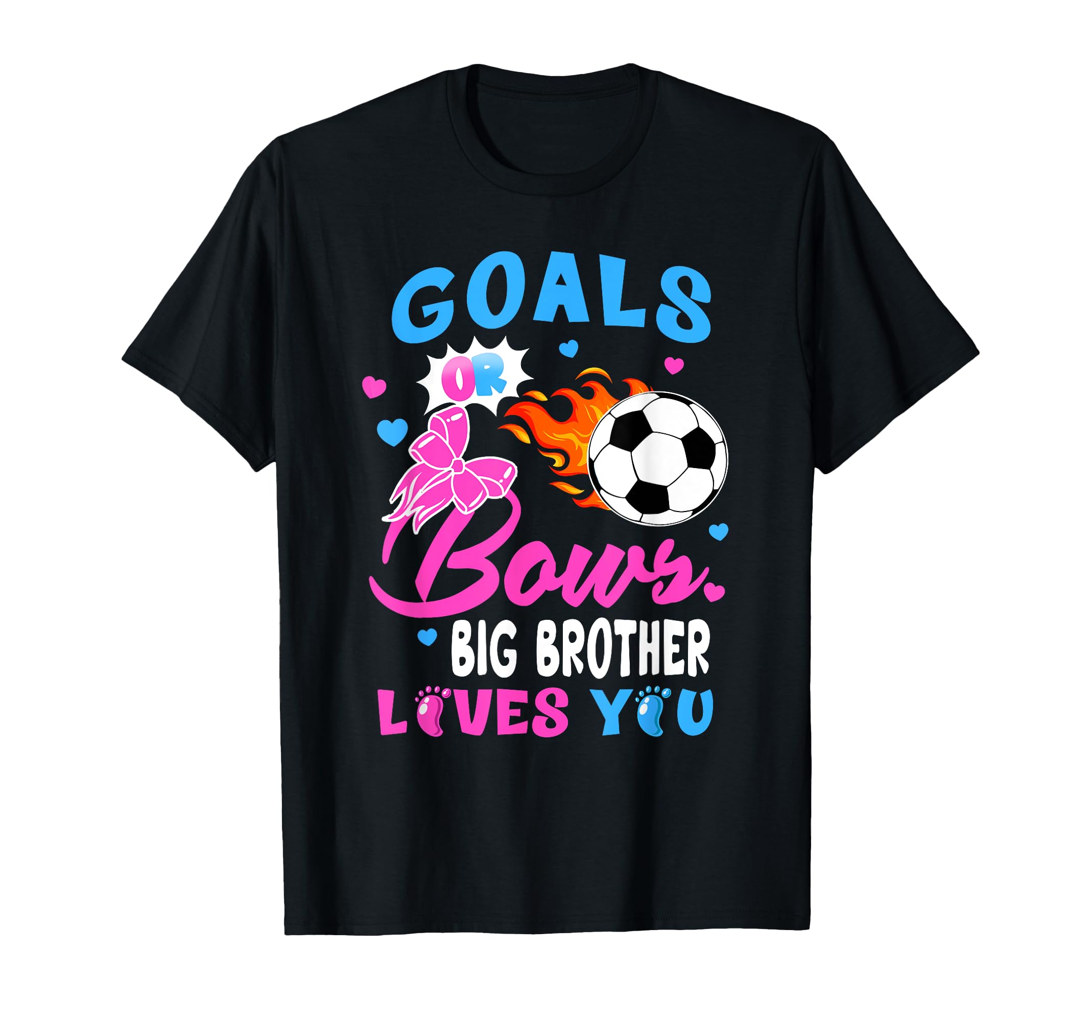 Gender Reveal Goals Or Bows Big Brother T-Shirt - Streetwear Style Unisex