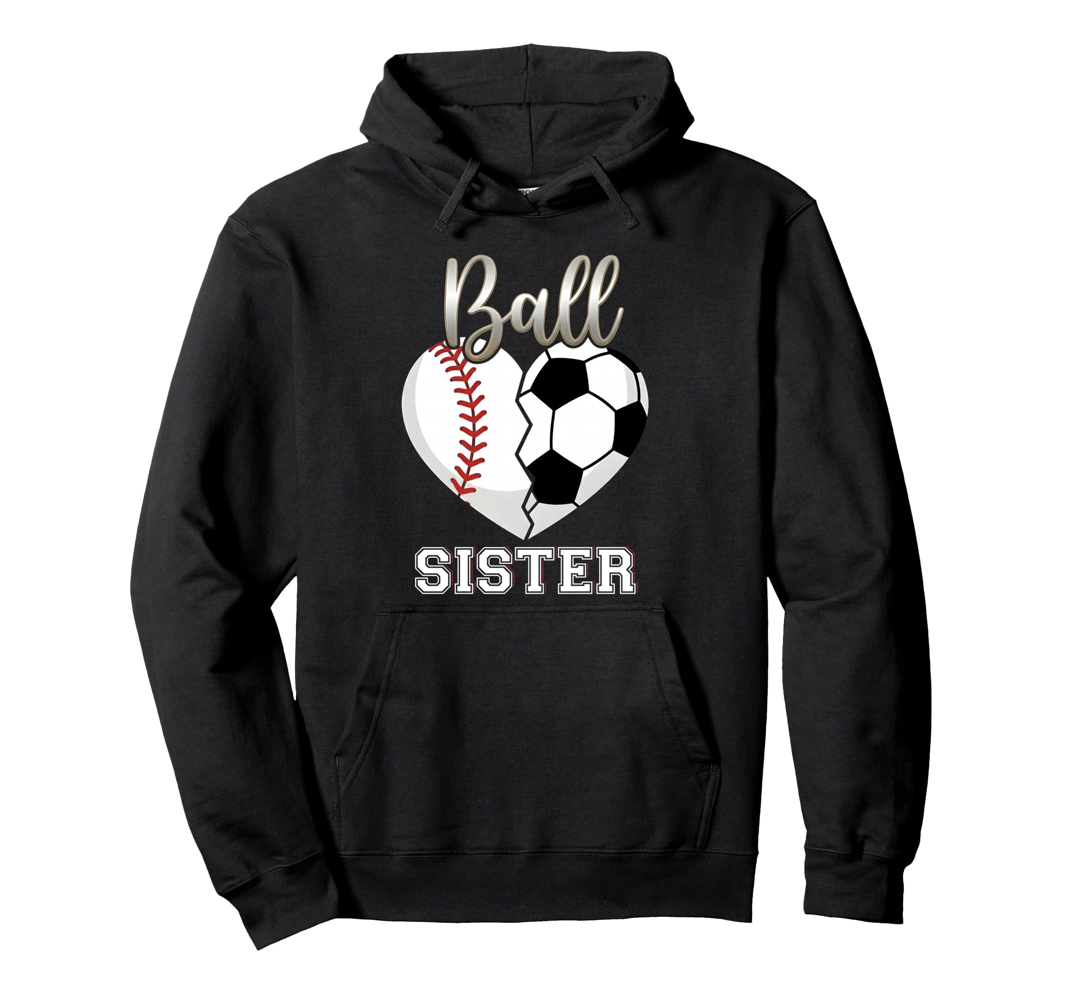 Ball Sister Baseball Soccer Heart Hoodie - Fun Novelty Design Men Women