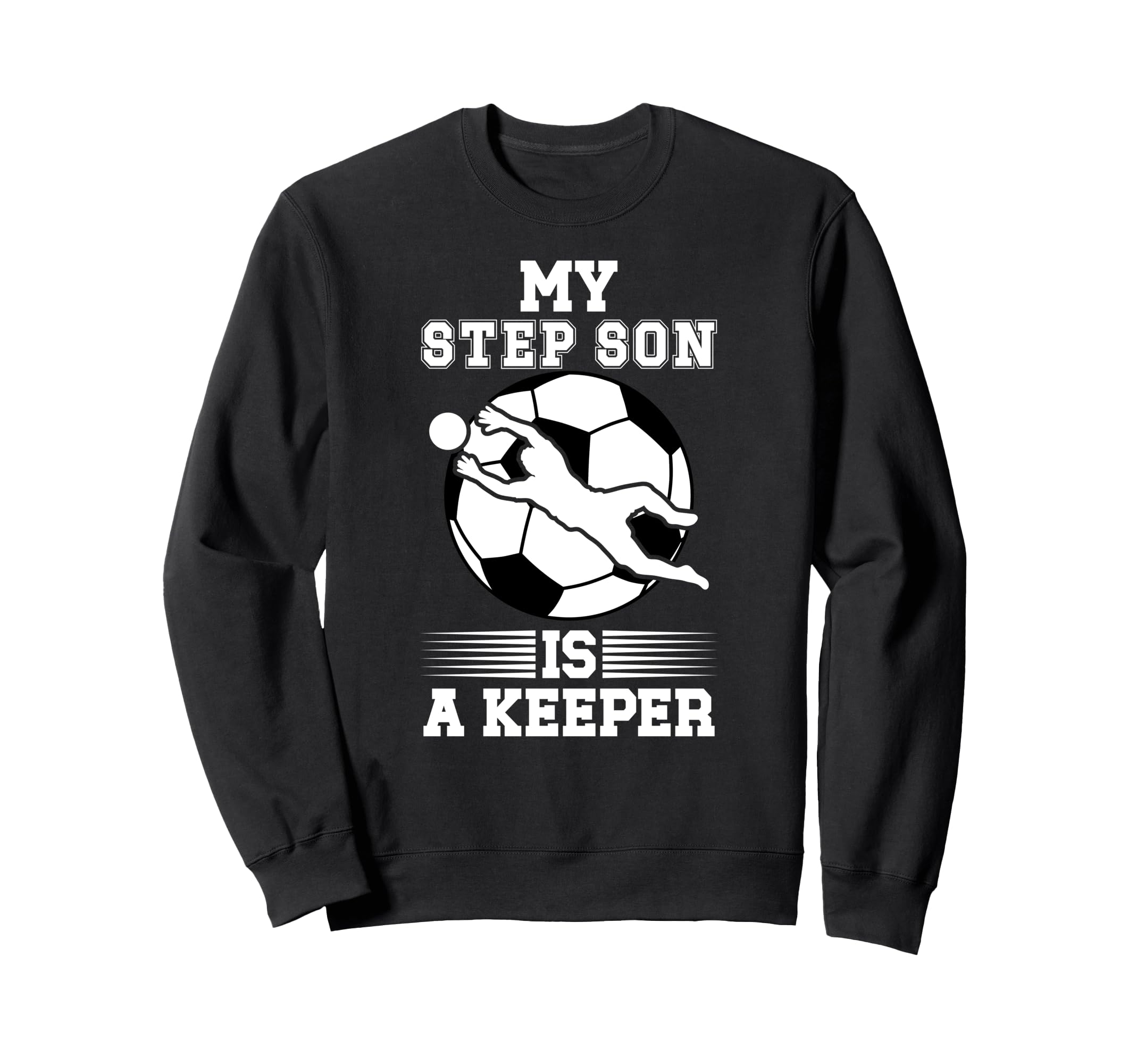 Soccer Keeper Step Mom Soccer Goalie Sweatshirt - Aesthetic Graphic Unisex