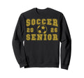 Soccer Senior Night Soccer Senior Sweatshirt - Casual Everyday Wear Unisex