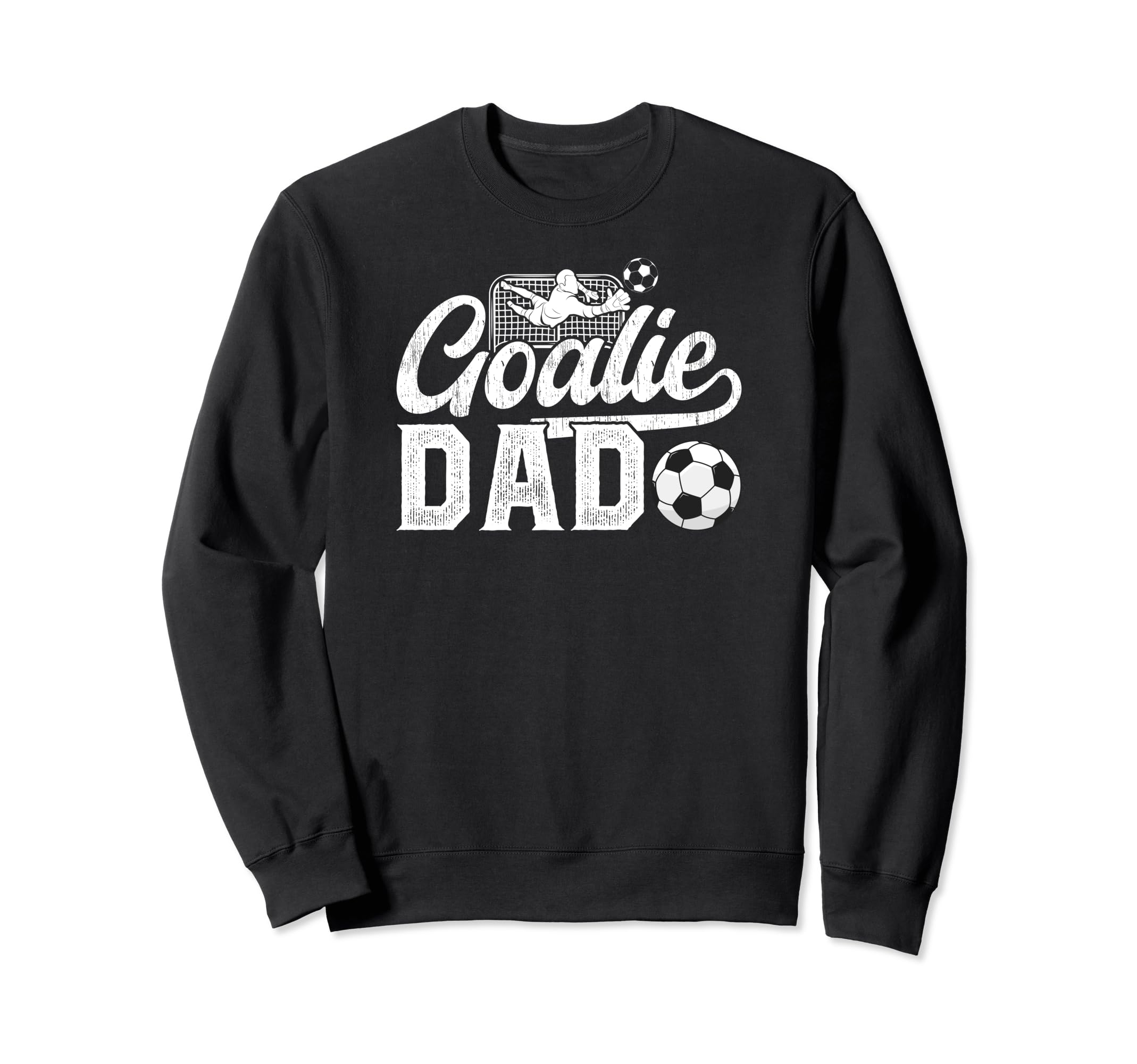 Soccer Goalie Dad Soccer Goalkeeper Sweatshirt - Graphic Print Men Women