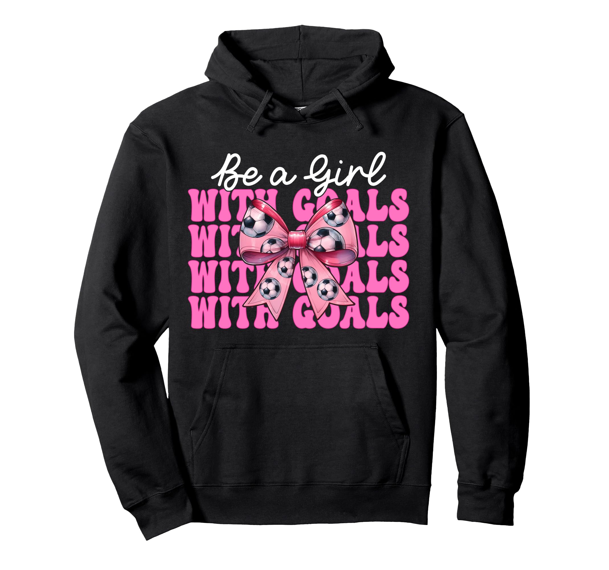 Be Goals Soccer Coquette Bow Hoodie - Aesthetic Graphic Unisex