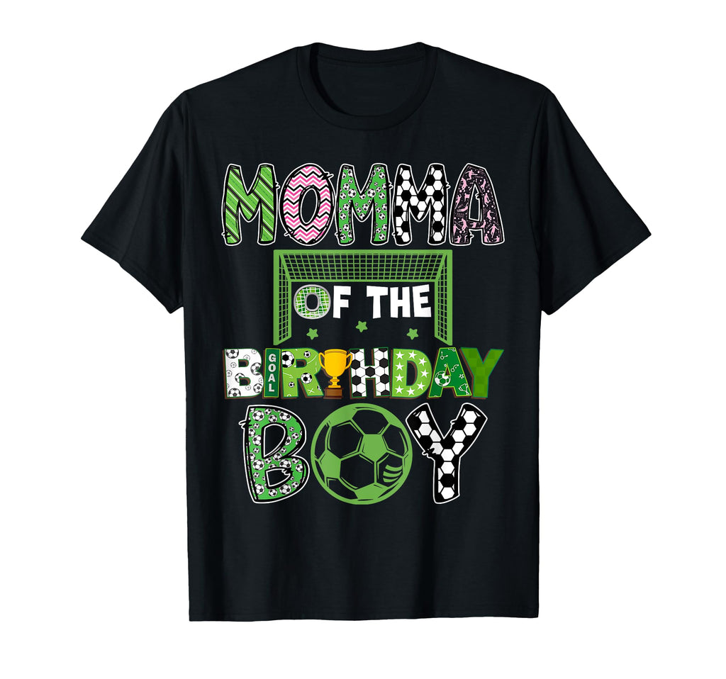 Momma Birthday Soccer Player Birthday T-Shirt - Novelty Apparel Unisex