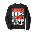 Soccer Dad Cleats Coffee Refills Sweatshirt - Unique Graphic Unisex