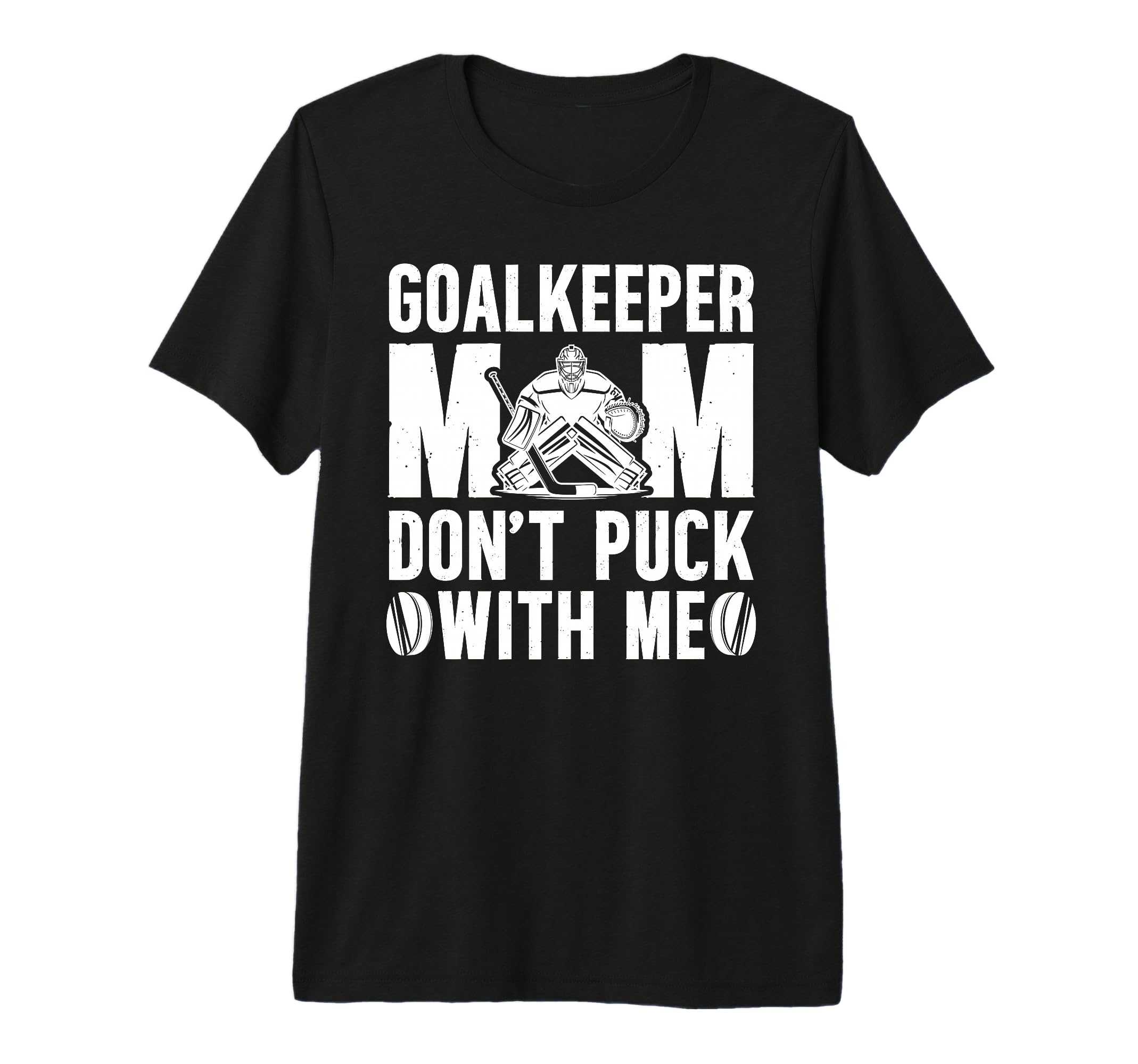 Hockey Goalkeeper Mom Funny Mom Hockey T-Shirt - Streetwear Style Unisex