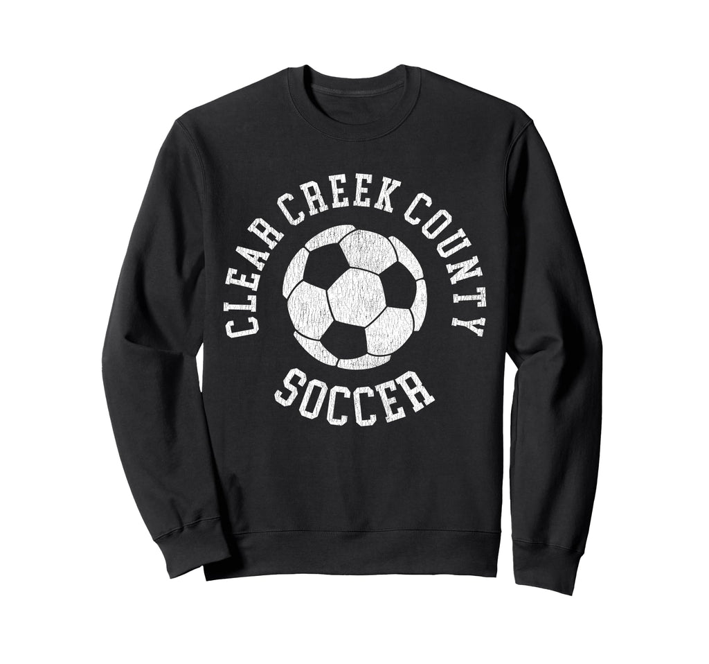 Clear Creek County Soccer Sweatshirt - Fun Novelty Design Unisex