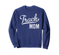 Track Mom Proud Track And Field Mom Sweatshirt - Graphic Print Men Women