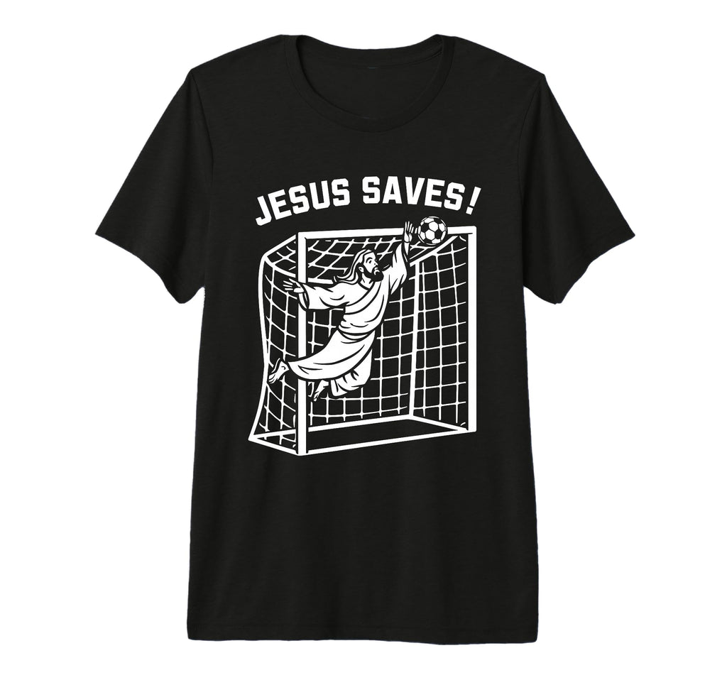 Jesus Funny Soccer Saves Football T-Shirt - Custom Art Print Unisex
