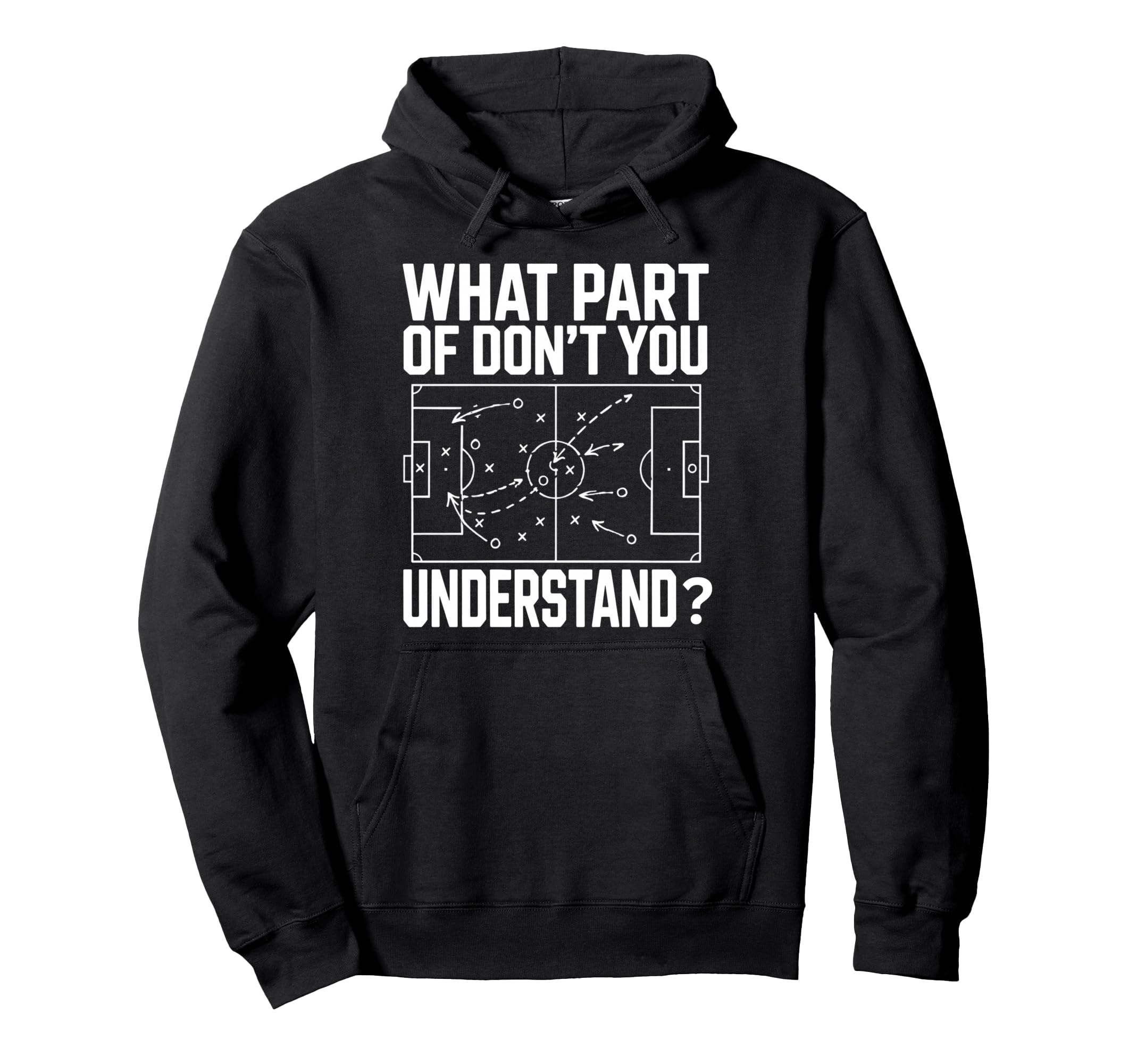 What Part Soccer Football Dont You Understand Hoodie - Graphic Print Unisex