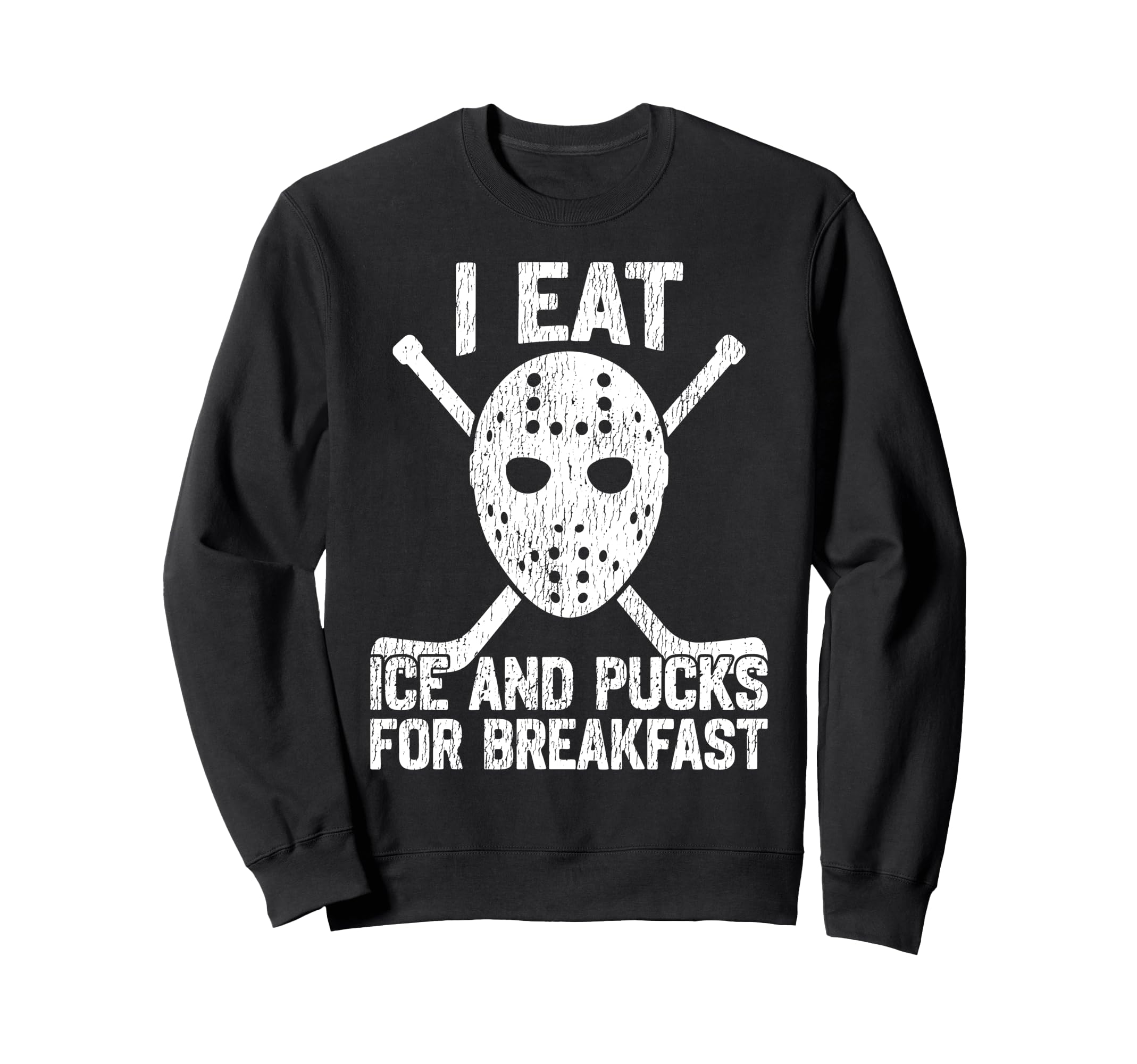 Ice Hockey Goalie Goalkeeper I Sweatshirt - Fun Novelty Design Men Women