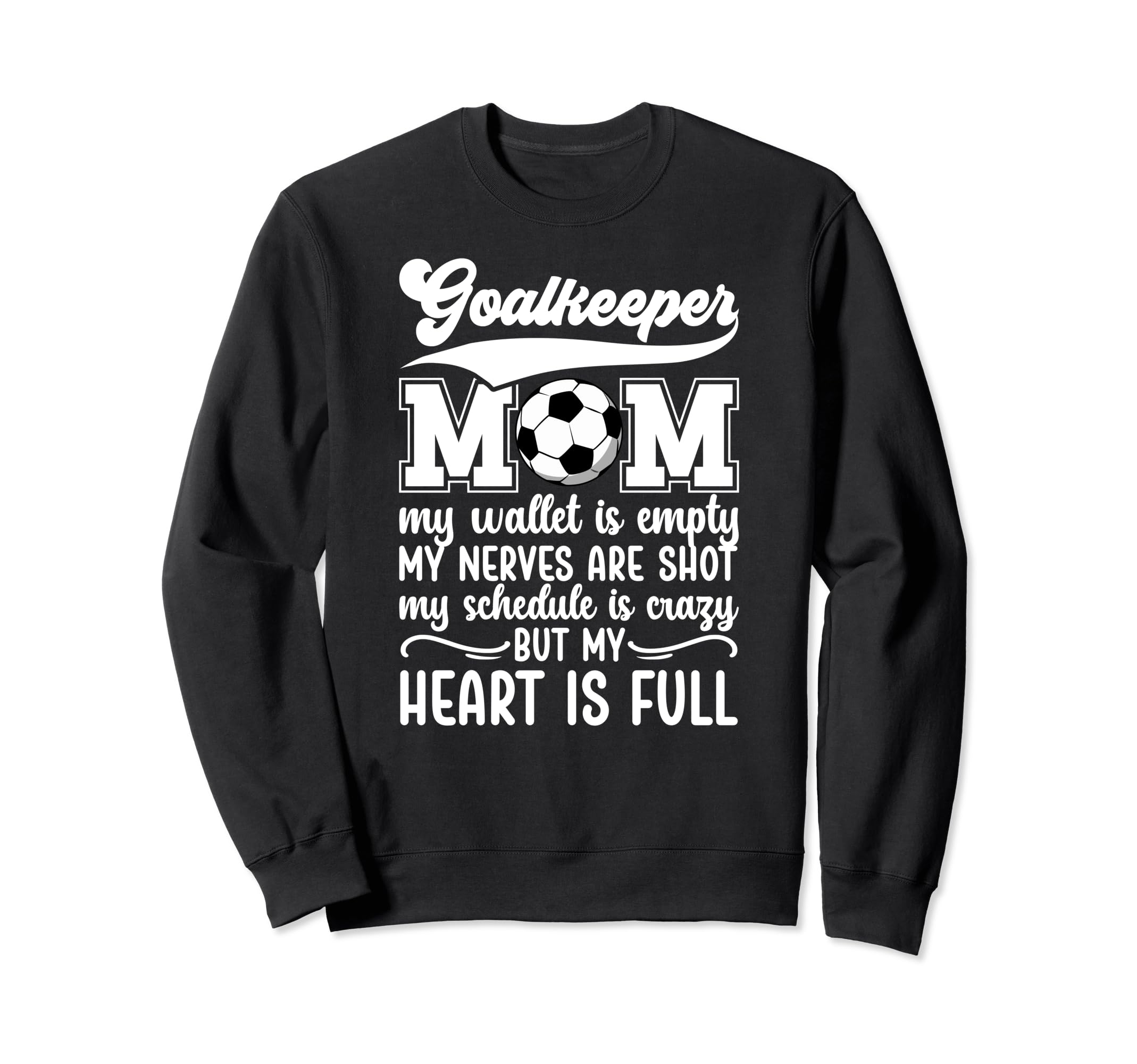 Proud Soccer Goalkeeper Mom Soccer Sweatshirt - Novelty Apparel Men Women