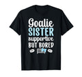 Hockey Goalie Sister Supportive Ice T-Shirt - Streetwear Style Men Women