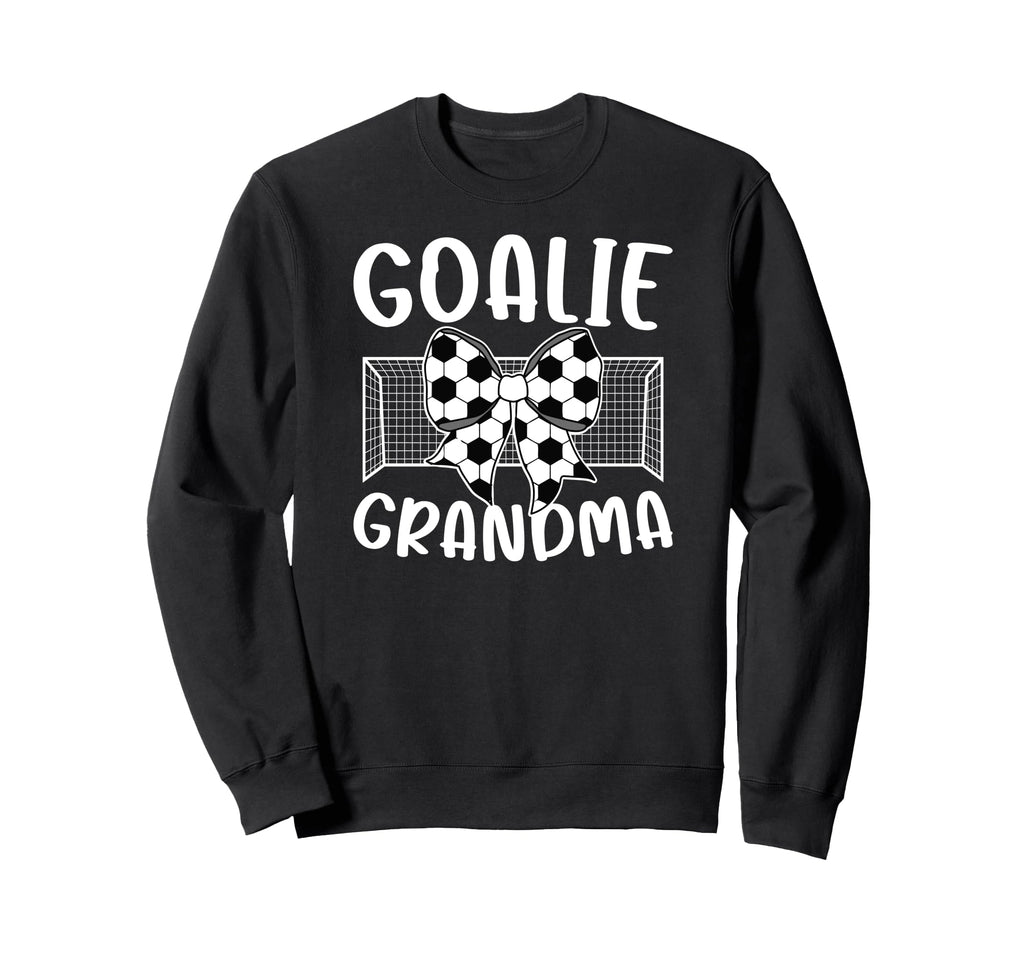 Soccer Goalie Grandma Soccer Keeper Sweatshirt - Trendy Graphic Men Women