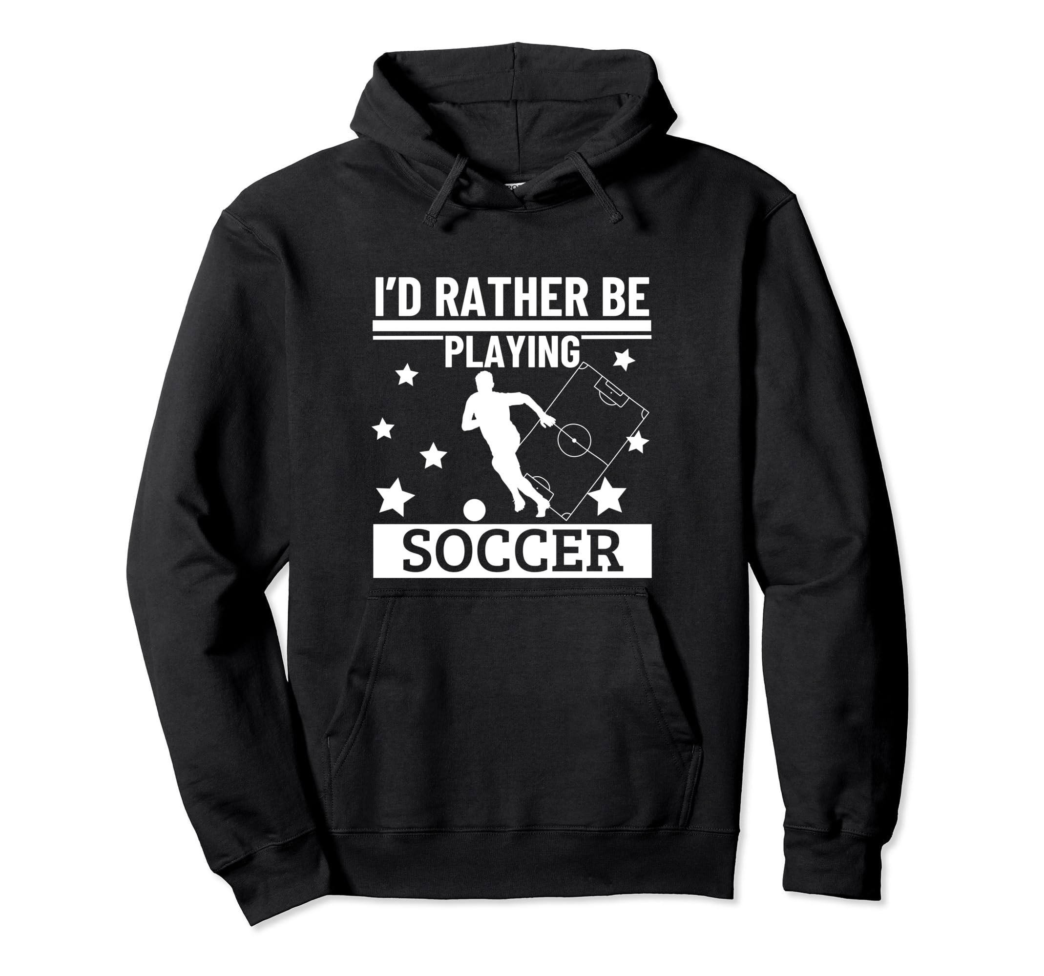 Id Rather Be Playing Soccer Funny Hoodie - Casual Everyday Wear Unisex