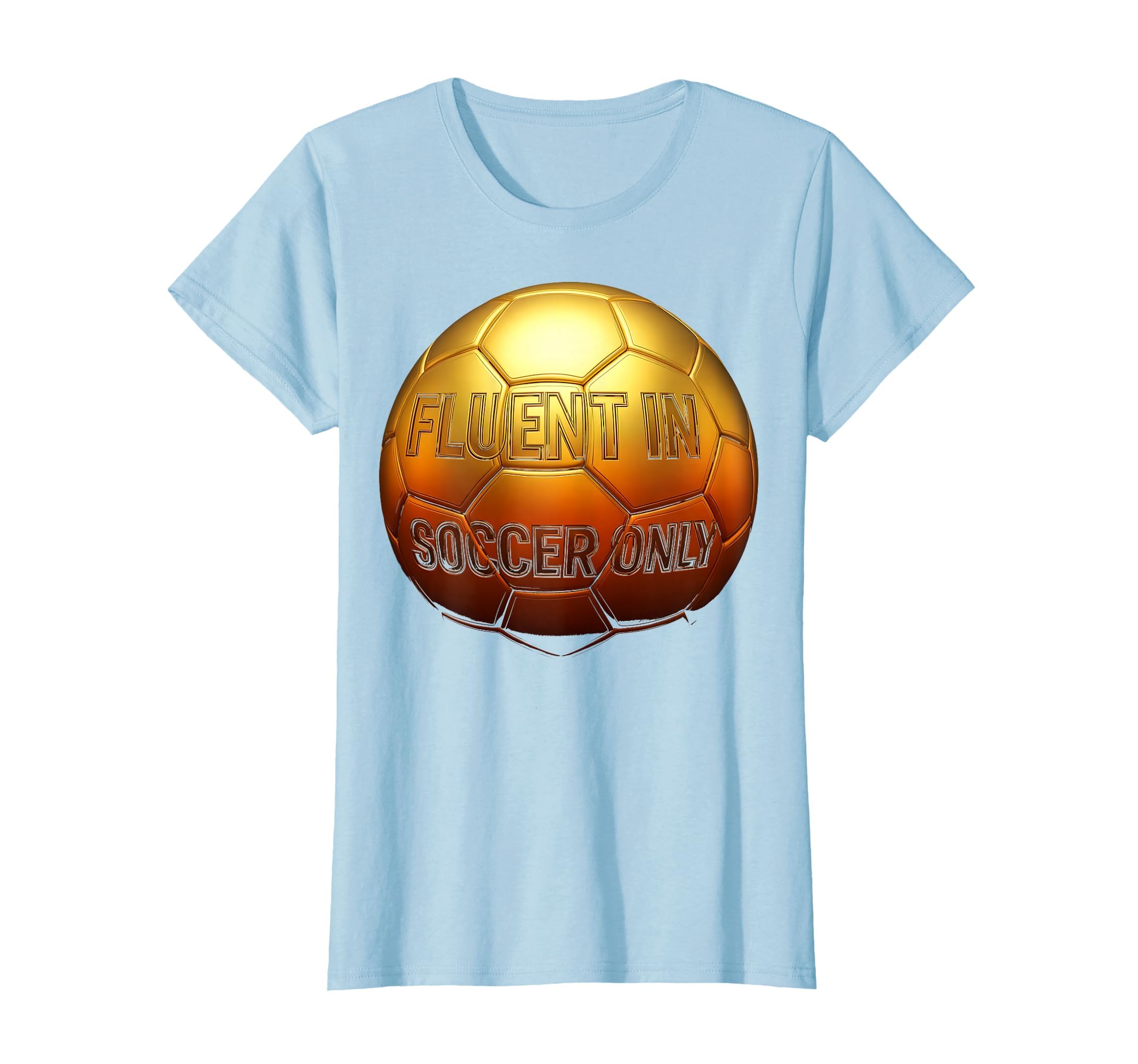Fluent Soccer Only Funny Soccer T-Shirt - Aesthetic Graphic Men Women