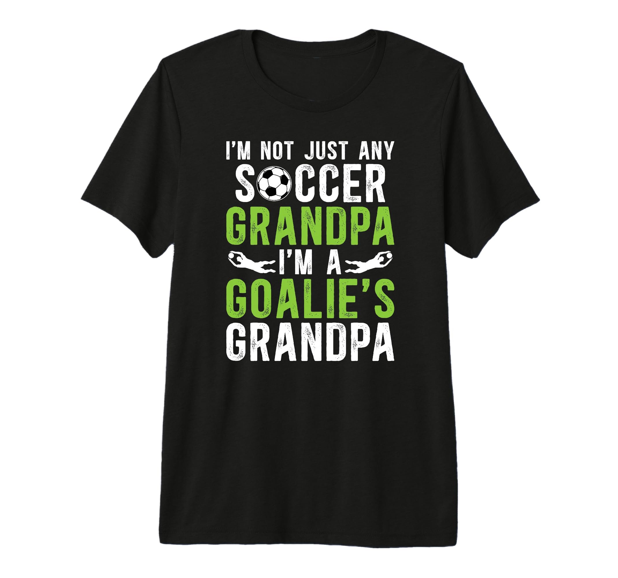 Mens Im Soccer Goalie Grandpa Soccer T-Shirt - Aesthetic Graphic Unisex