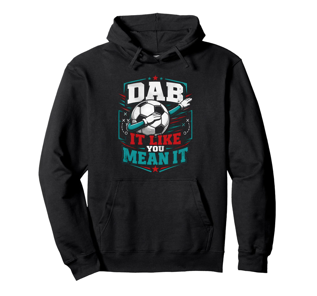 Dab It Like You Mean It Soccer Player Hoodie - Minimalist Print for Adults