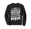 Goalkeeper Lover My Favorite Soccer Sweatshirt - Trendy Graphic Men Women