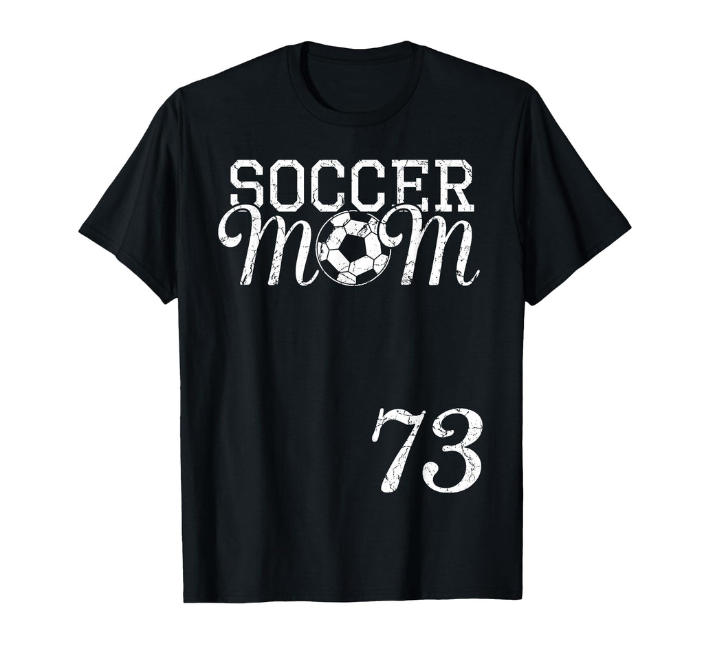 Soccer Mom Jersey Number 73 Favorite T-Shirt - Casual Everyday Wear Unisex