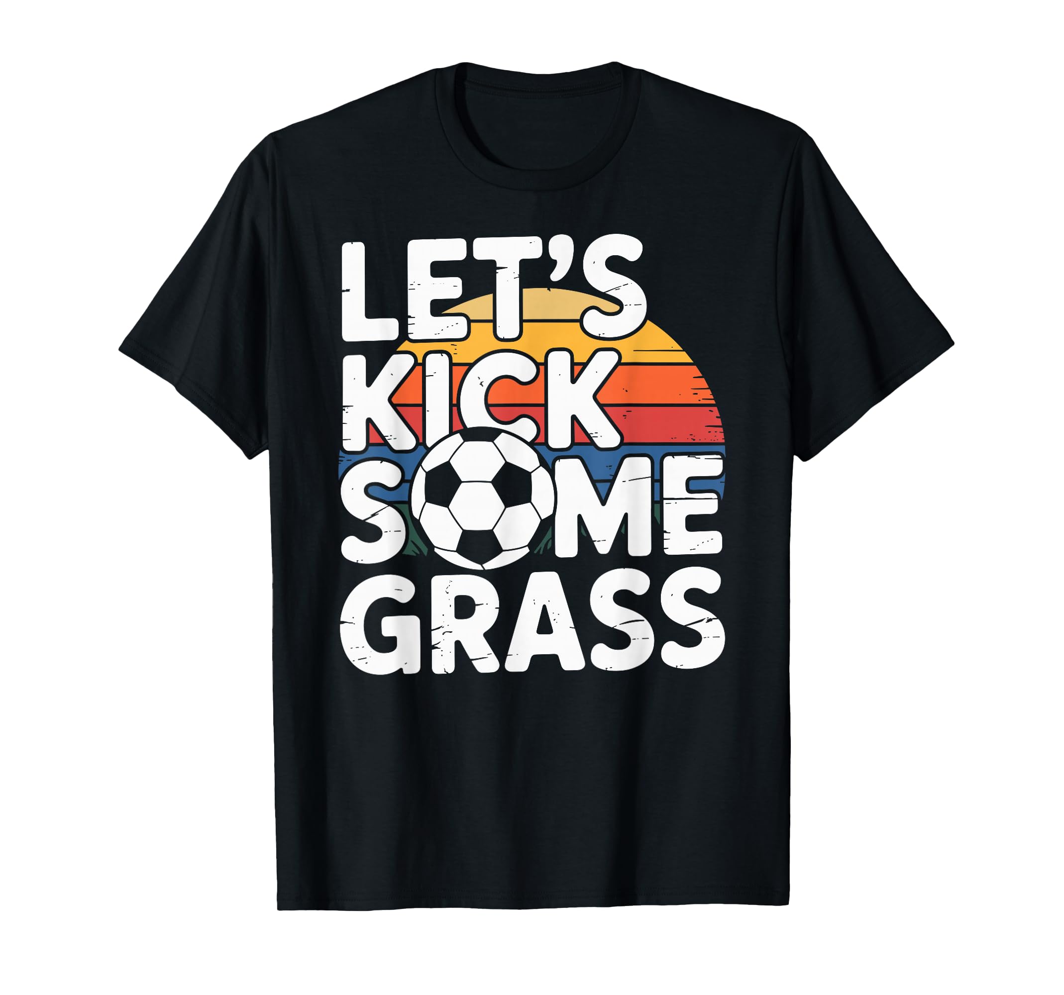 Lets Kick Some Grass Soccer Moms Funny T-Shirt - Streetwear Style Unisex