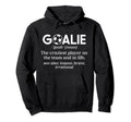 Soccer Goalie Definition Soccer Hoodie - Fun Novelty Design for Adults