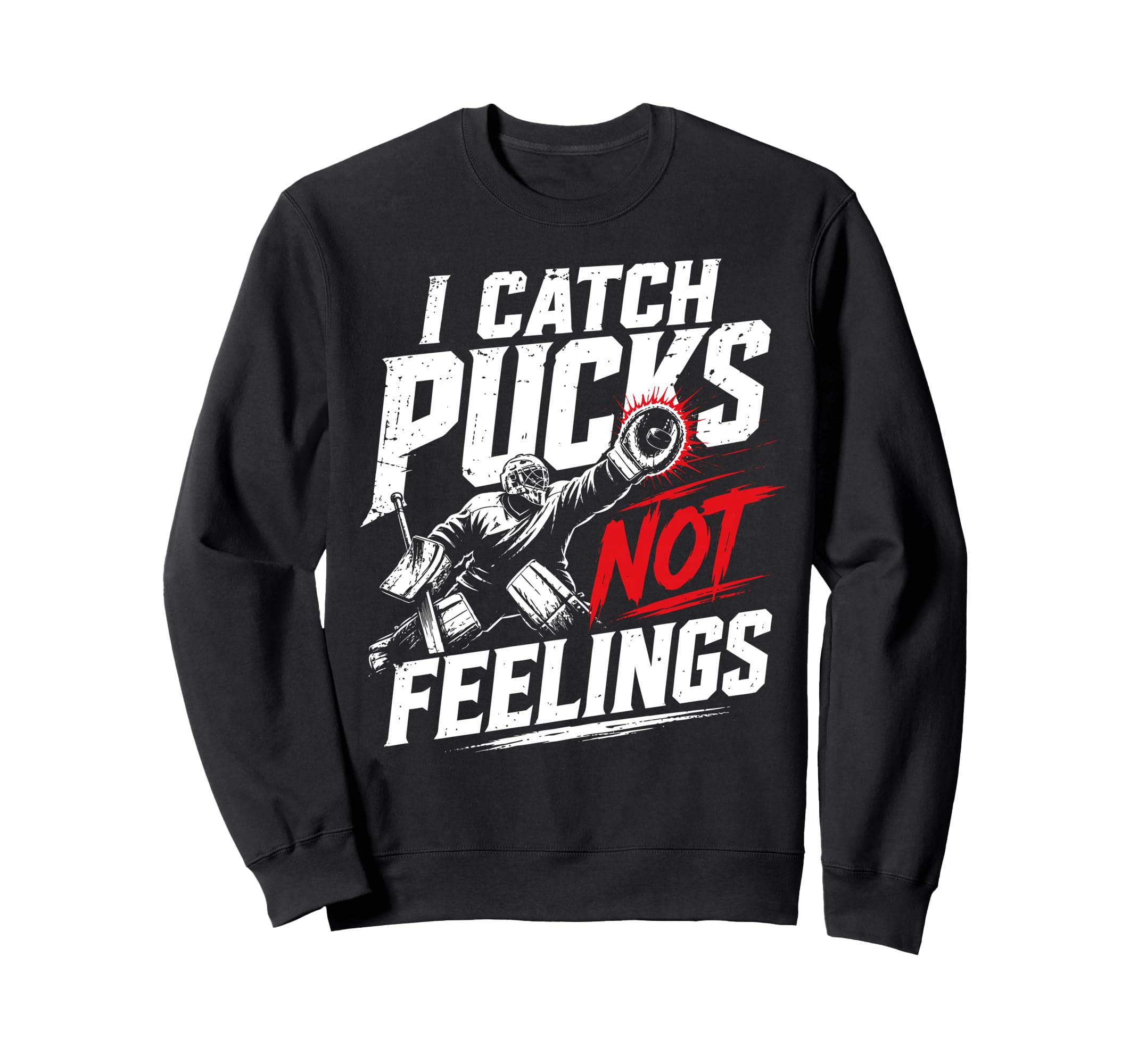 Funny Ice Hockey Goalkeeper Goalie Sweatshirt - Graphic Print Unisex