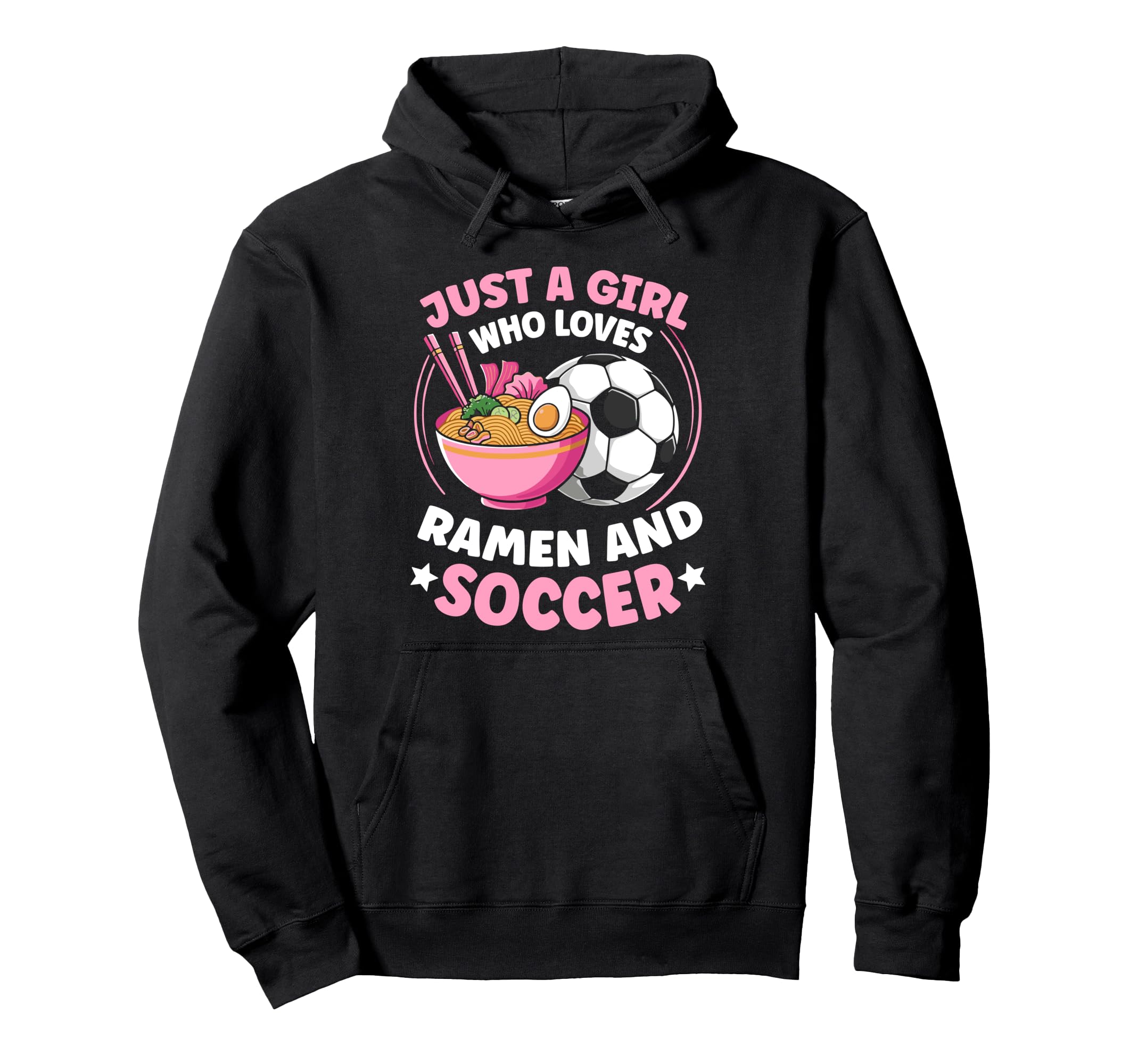 Just Who Loves Ramen And Soccer Soccer Hoodie - Custom Art Print Unisex