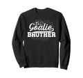 Soccer Goalie Brother Soccer Sweatshirt - Fun Novelty Design for Adults