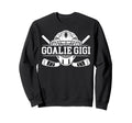 Ice Hockey Goalie Gigi Hockey Keeper Sweatshirt - Unique Graphic Unisex