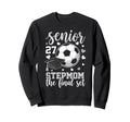 Soccer Senior 2027 Stepmom Sweatshirt - Fun Novelty Design for Adults