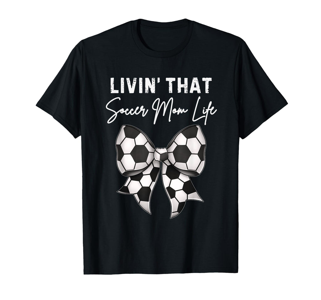 Living That Soccer Mom Life Coquette T-Shirt - Trendy Graphic Men Women