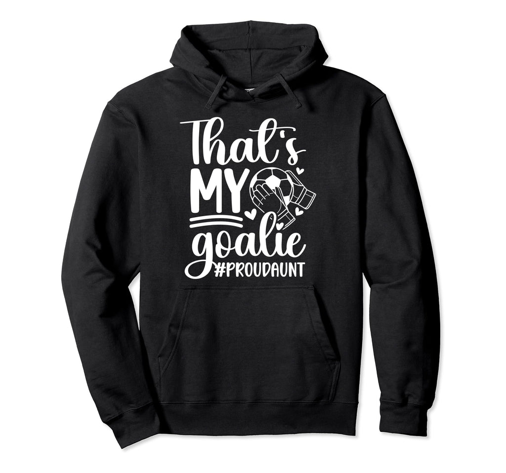 Proud Soccer Goalkeeper Aunt Soccer Hoodie - Minimalist Print for Adults