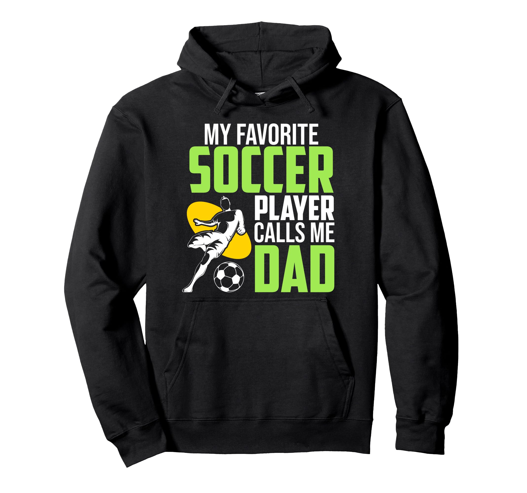 Soccer Player Calls Me Dad Sports Hoodie - Fun Novelty Design for Adults