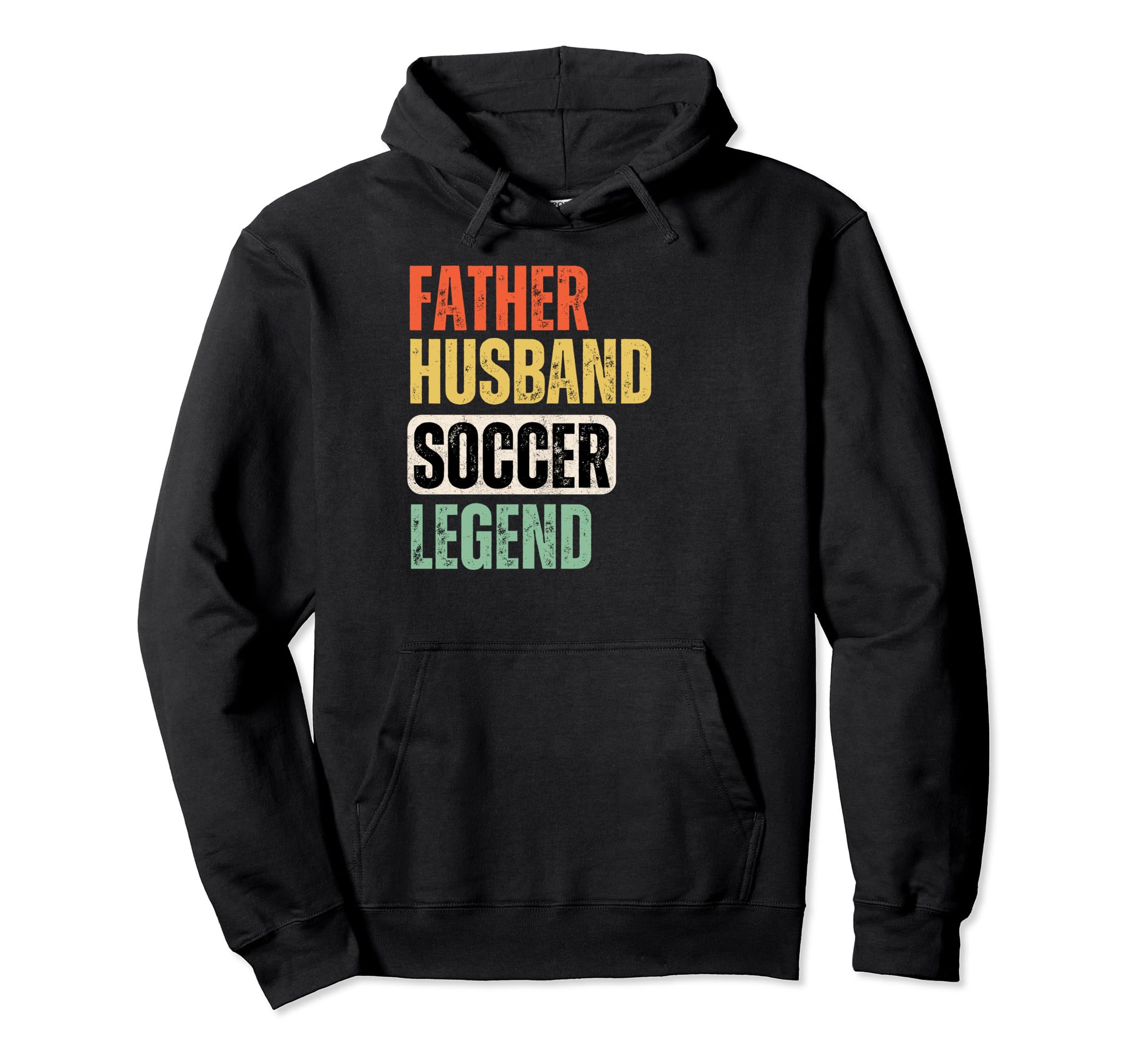 Father Husband Soccer Legend Funny Hoodie - Novelty Apparel for Adults
