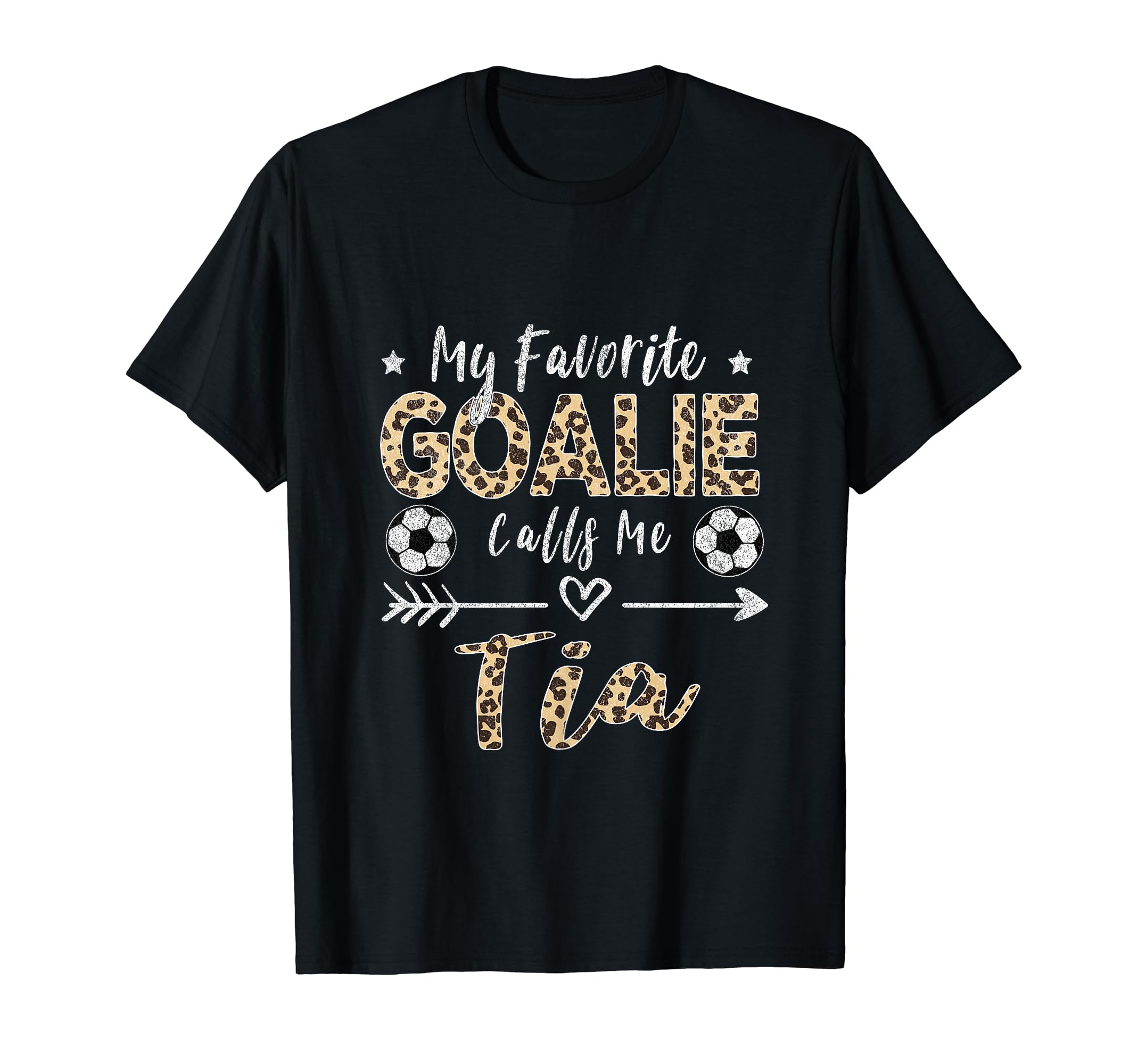 My Favorite Goalie Calls Me Tia T-Shirt - Fun Novelty Design Unisex