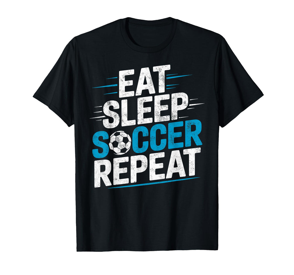 Eat Sleep Soccer Repet Goalie T-Shirt - Fun Novelty Design Men Women