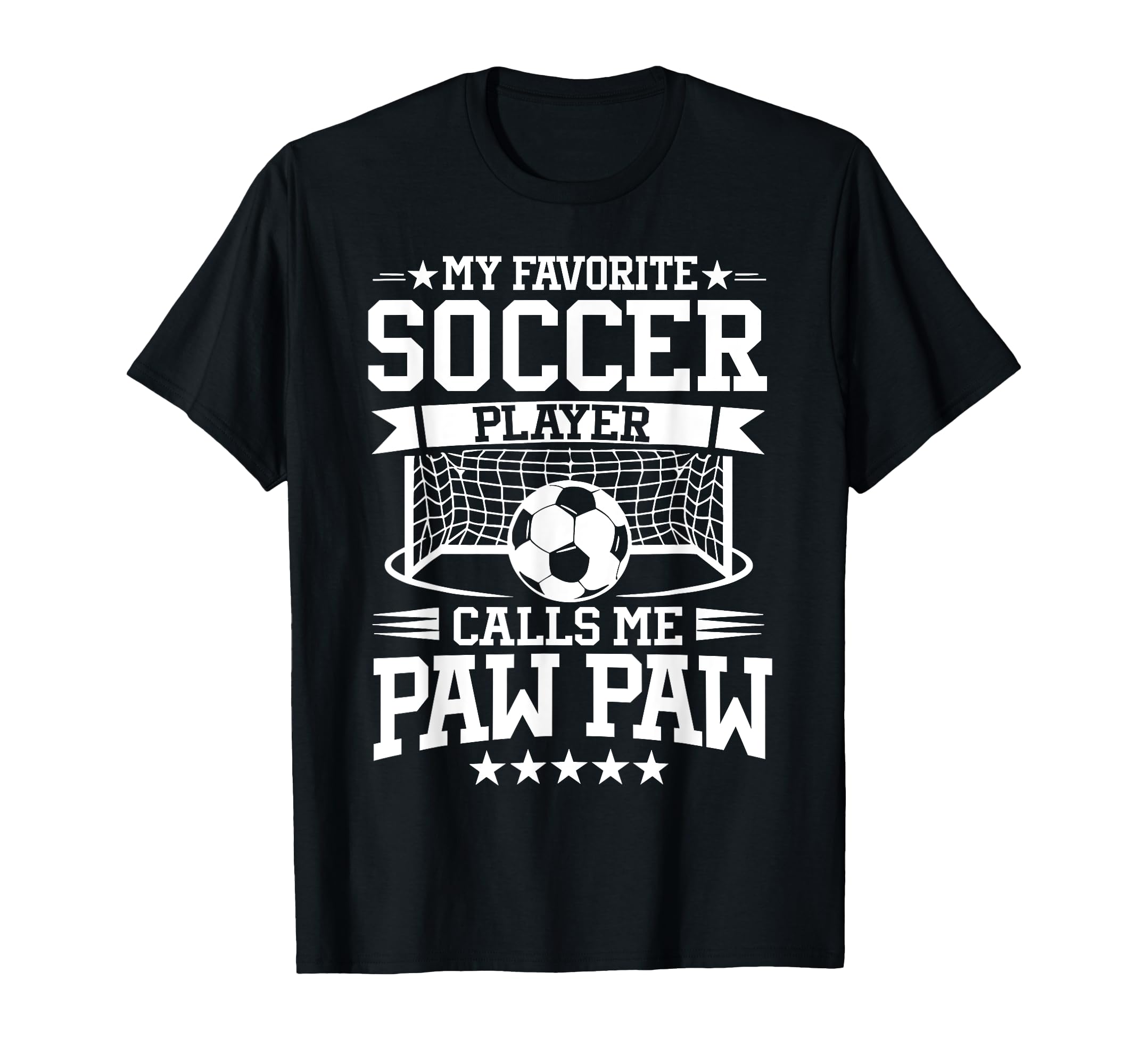 My Favorite Soccer Player Calls Me Paw T-Shirt - Aesthetic Graphic Unisex