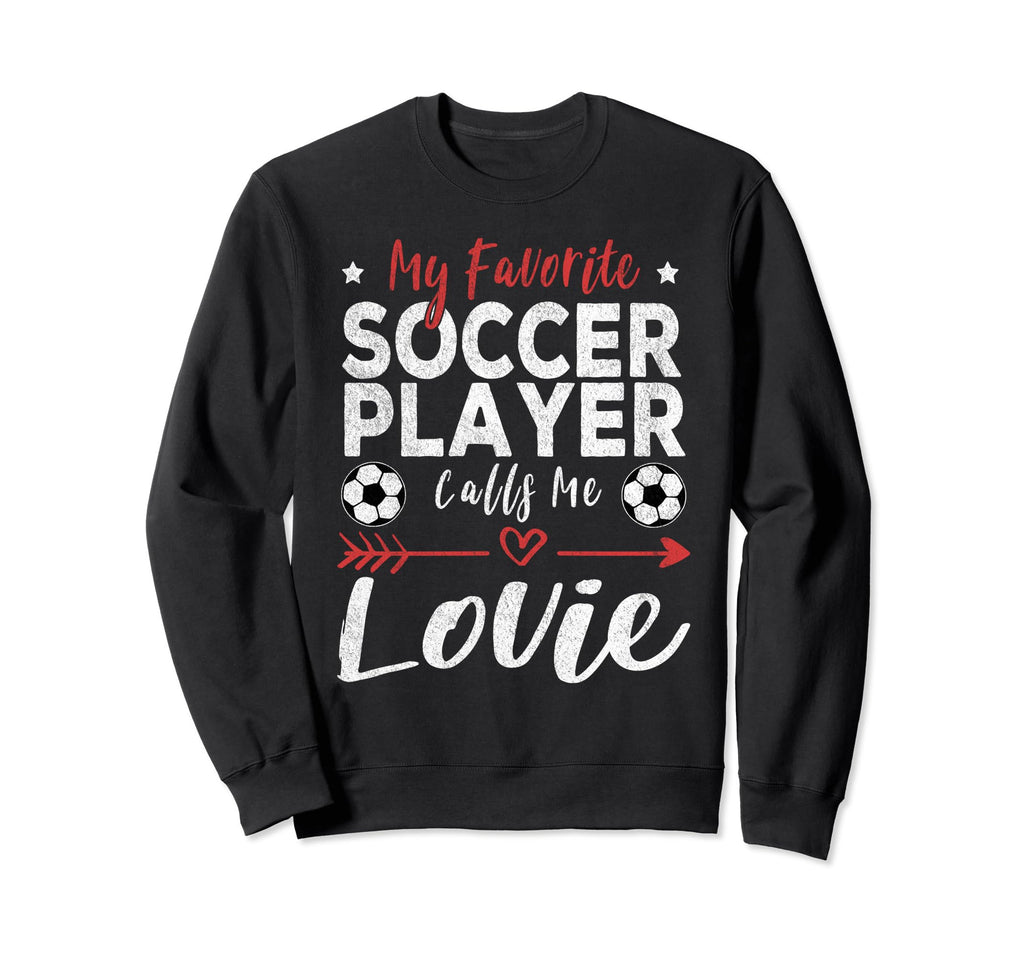 My Favorite Soccer Player Calls Me Sweatshirt - Unique Graphic for Adults