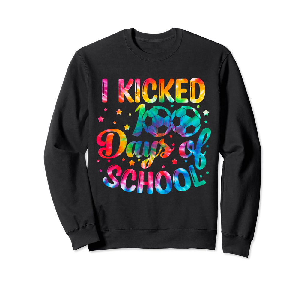 I Kicked 100 Days School Soccer Sweatshirt - Casual Everyday Wear Unisex