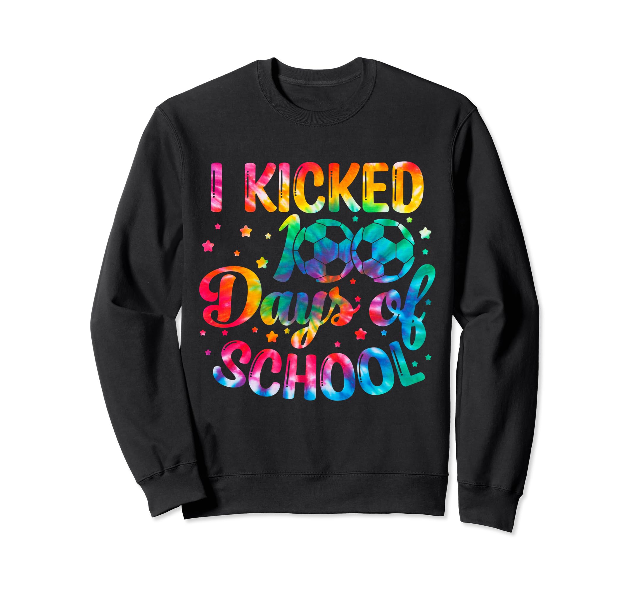 I Kicked 100 Days School Soccer Sweatshirt - Casual Everyday Wear Unisex